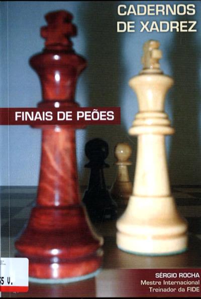 Xadrez, Técnicas e Estratégias - António Fróis e Sérgio Rocha : livros