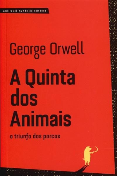 Quinta dos animais
(George Orwell)
