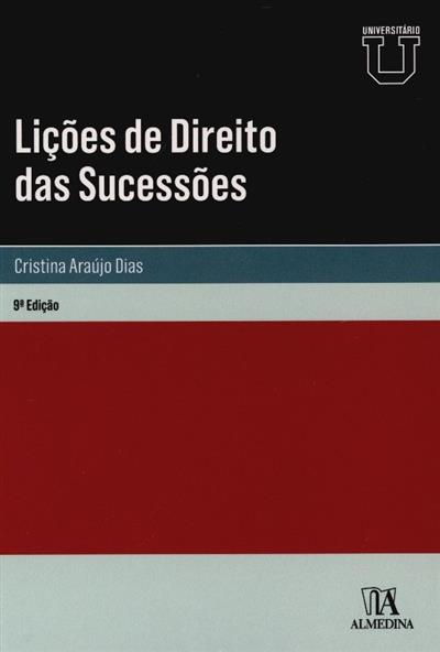 Lições de direito das sucessões
(Cristina Araújo Dias)