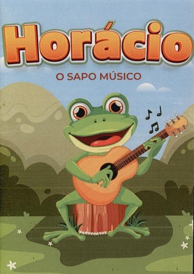 Horácio, o sapo músico
(Orlanda Sá... [et al.])