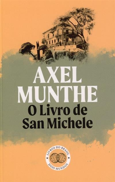 O livro de San Michele
(Axel Munthe)