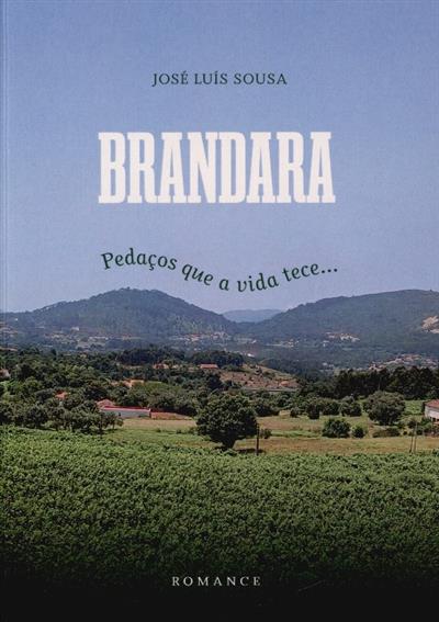 Brandara
(José Luís Sousa)