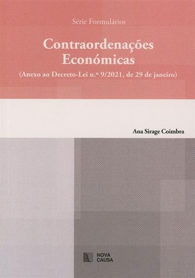 Contraordenações económicas (anexo ao Decreto-Lei nº 9/2021, de 29 de janeiro)
(Ana Sirage Coimbra)