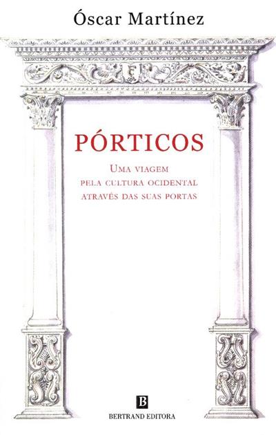 Pórticos
(Óscar Martínez)
