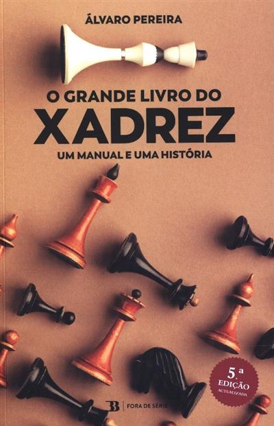 Xadrez Técnicas e Estratégias - António Fróis e Sérgio Rocha