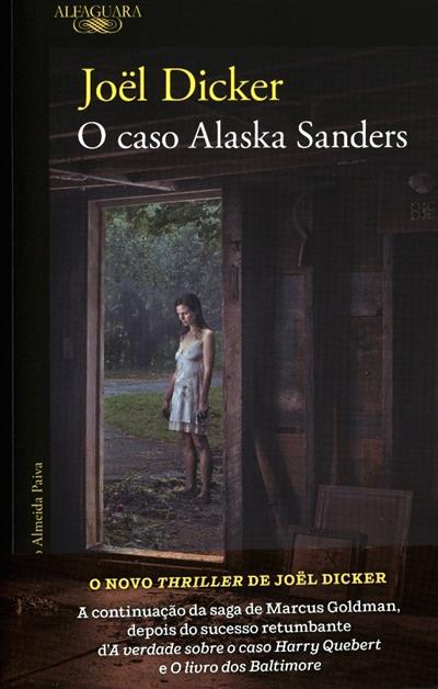 O caso Alaska Sanders
(Joël Dicker)