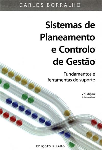 Sistemas de planeamento e controlo de gestão
(Carlos Borralho)