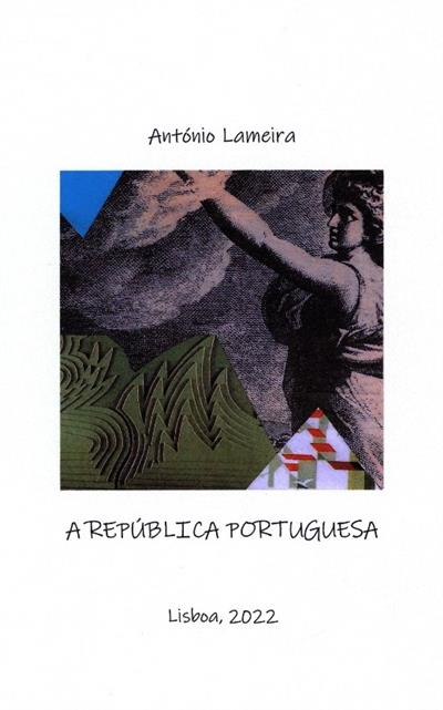 República portuguesa
(Antóno Lameira)
