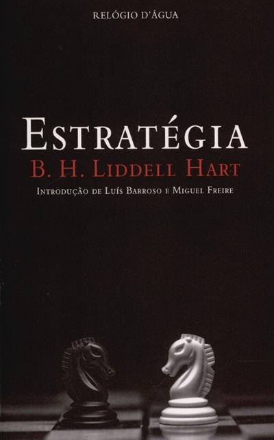 Estratégia
(B. H. Liddell Hart)