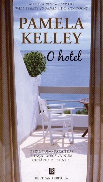 O hotel
(Pamela Kelley)