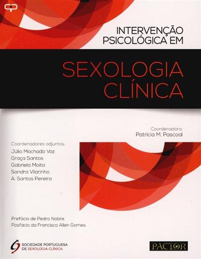 Intervenção psicológica em sexologia clínica
(coord. Patrícia M. Pascoal... [et al.])