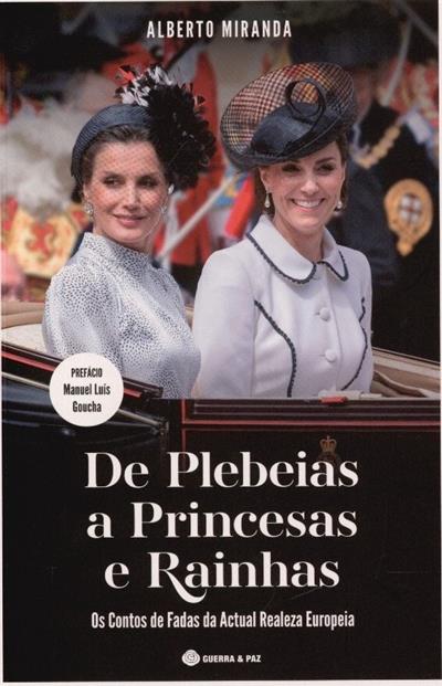 De plebeias a princesas e rainhas
(Alberto Miranda)