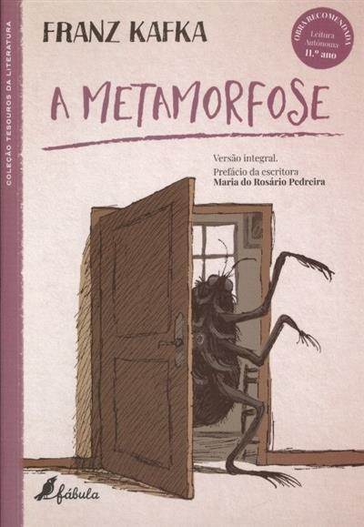 A metamorfose
(Franz Kafka)