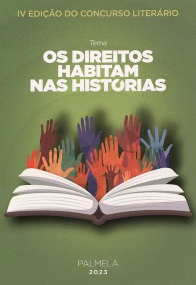 Os direitos habitam nas histórias
(textos Mariana Monte... [et al.])
