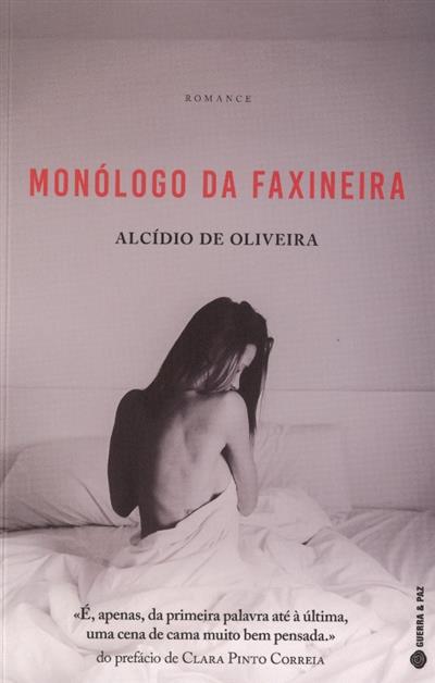 Monólogo da faxineira
(Alcídio de Oliveira)