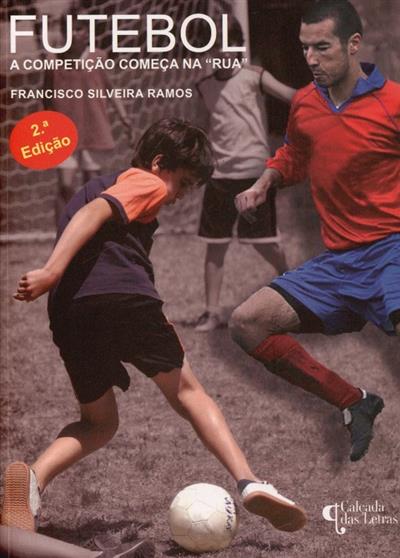 Futebol
(Francisco Silveira Ramos)